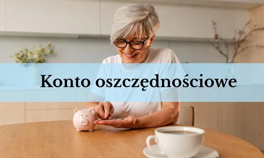 Oprocentowanie konta co to? Jak wpływa na Twoje oszczędności?